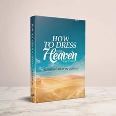 How to Dress for Heaven, Part Two.